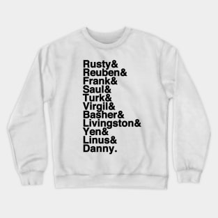 Danny and the Crew Crewneck Sweatshirt